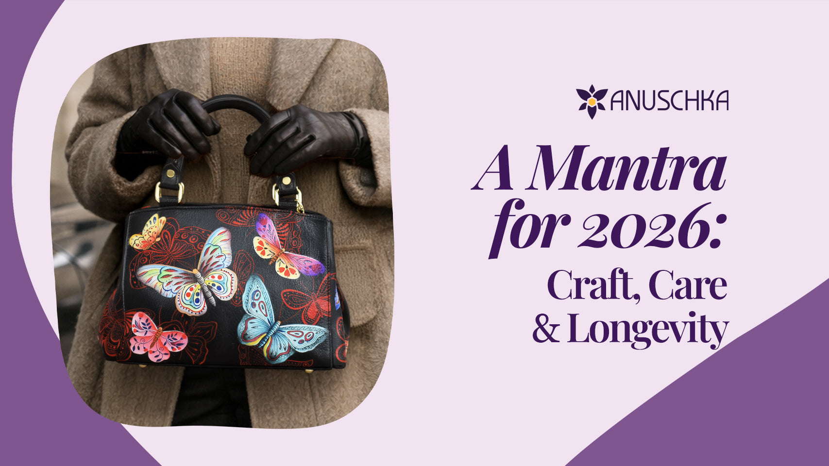 A Mantra for 2026: Craft, Care & Longevity