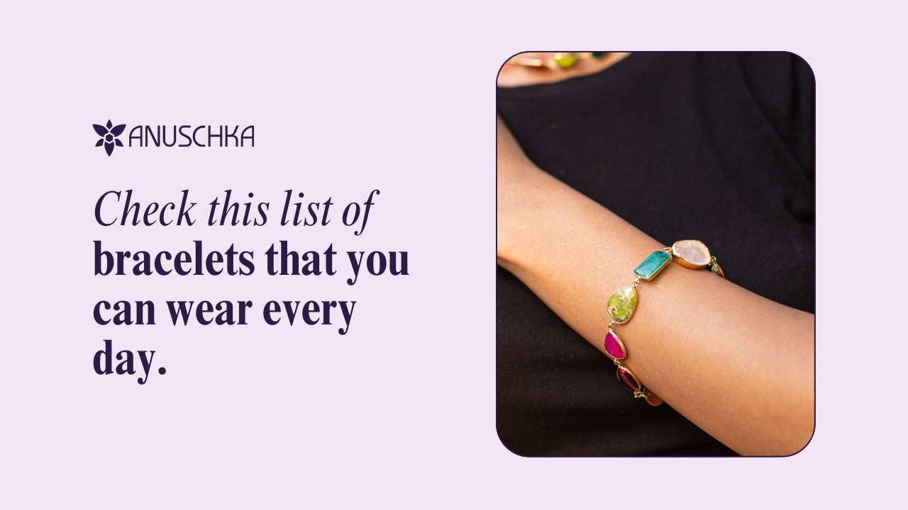 Bracelets for Everyday - Anuschka