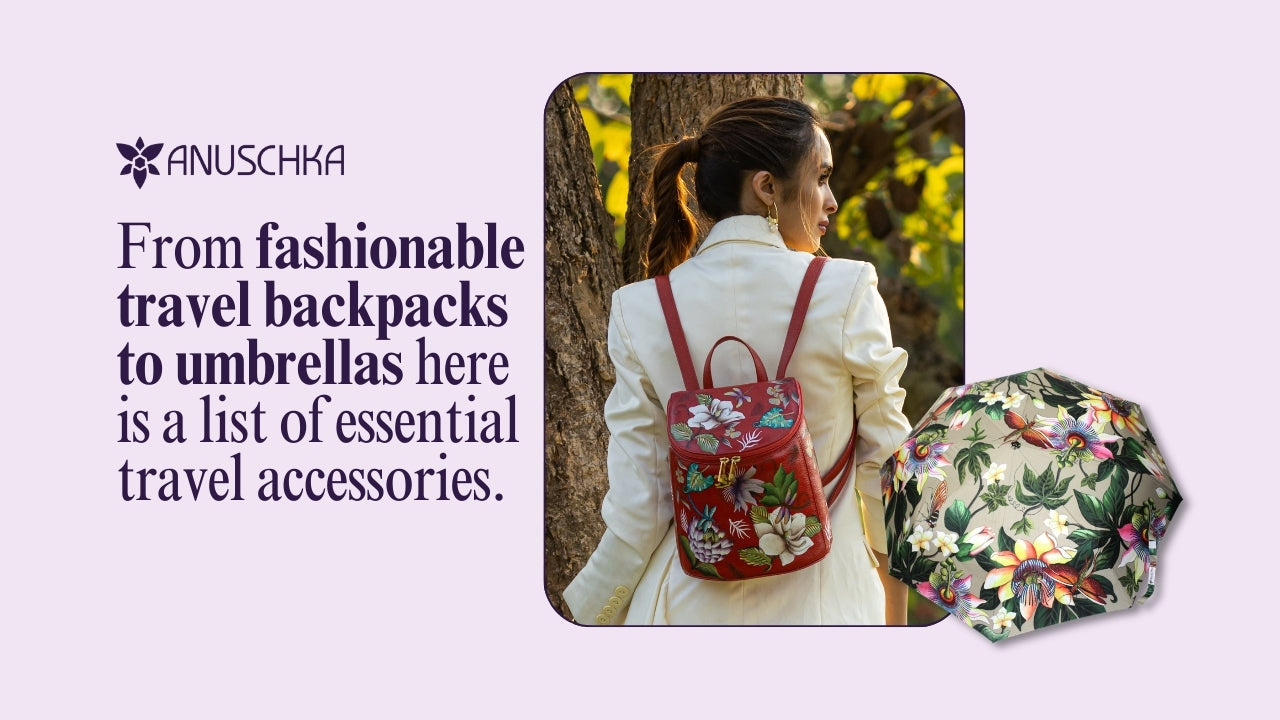 From fashionable travel backpacks to umbrellas here is a list of essential travel accessories