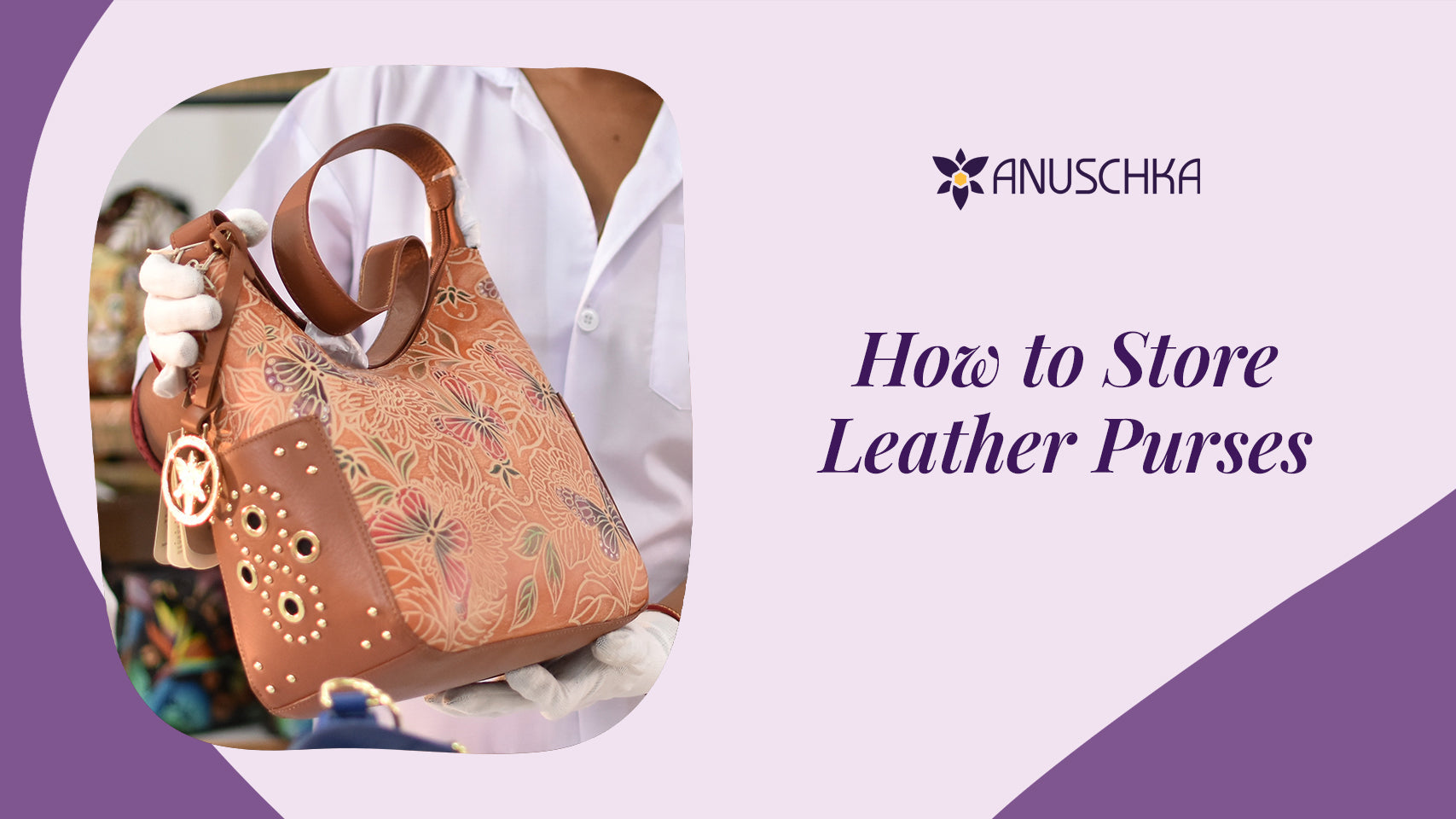 How to store leather purses