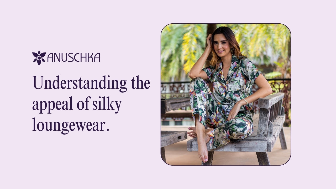 Silky Loungewear - Anuschka
